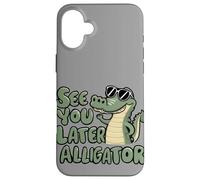 See You Later Alligator Swamp Crocodile Goodbye Reptile Kids Case for iPhone 16 Plus
