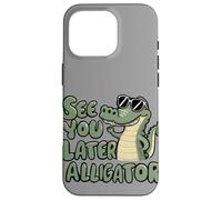 See You Later Alligator Swamp Crocodile Goodbye Reptile Kids Case for iPhone 16 Pro