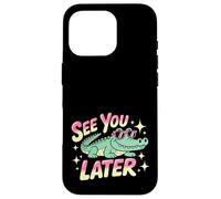 See You Later Gator - Retro Pastel Cartoon Pun Case for iPhone 16 Pro