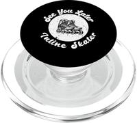 See You Later Inline Skater Rollerblade Skating PopSockets PopGrip for MagSafe