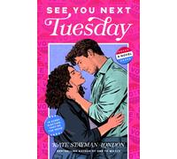See You Next Tuesday : A Novel