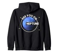 See You On Neptune - Neptune Planet Space Lover Zip Hoodie