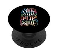 See You On The Flip Side Retro Goodbye Farewell - PopSockets Adhesive PopGrip