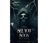 See You Soon: A Dark Military Romance (Scarred Executioners)