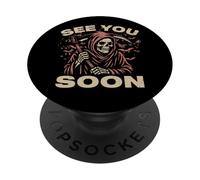 See You Soon Grim Reaper The Angel Of Death Soul Collector PopSockets Adhesive PopGrip