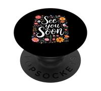 See You Soon Typographic Floral PopSockets Adhesive PopGrip