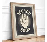 See You Soon Vintage Framed Wall Art Print A2 Oak