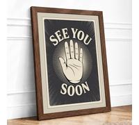 See You Soon Vintage Framed Wall Art Print A3 Walnut