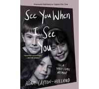 See You When I See You : A Tragi-comic Memoir