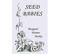 Seed-Babies, Illustrated Edition (Yesterday's Classics)