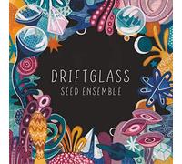 SEED Ensemble - Driftglass