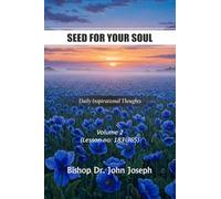 Seed For Your Soul - Volume 2: Bible Bread for Everyday