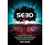 SEED - Special Edition: The First Four Scripts