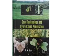 Seed Technology and Hybrid Seed Production