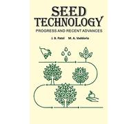 Seed Technology: Progress and Recent Advances