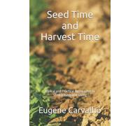 Seed Time and Harvest Time: Biblical and Practical Approaches to Stewardship and Giving