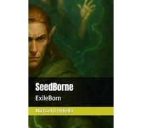 SeedBorne: ExileBorn: 1