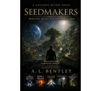 Seedmakers: A Universe Before Novel Book One of the Trolli Realized Series (The Universe Before Series)
