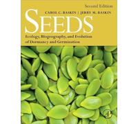 Seeds: Ecology, Biogeography, and, Evolution of Dormancy and Germination