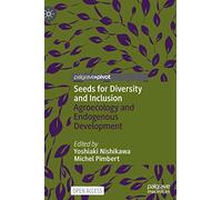 Seeds for Diversity and Inclusion: Agroecology and Endogenous Development