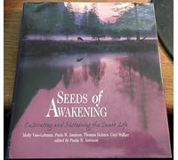 Seeds of Awakening: Cultivating and Sustaining the Inner Life