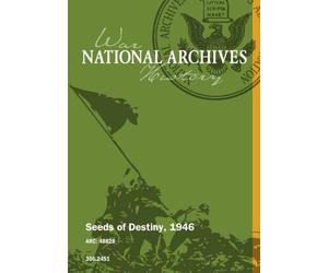 Seeds of Destiny, 1946