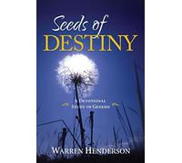 Seeds of Destiny - A Devotional Study of Genesis