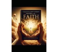 "Seeds of Faith: A Journey Through Vision, Temptation, and Redemption by Rev. Dr. Wayne D. Mims