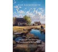 Seeds Of Hope: An Introduction to The Dust Bowl: 1 (The Dirty Thirties Saga)