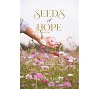 Seeds of Hope: Back to the Beginning