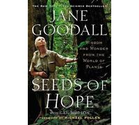 Seeds of Hope: Wisdom and Wonder from the World of Plants