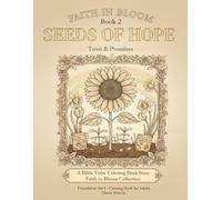 Seeds of Hope: Trust and Promises (Faith in Bloom)