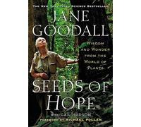 Seeds of Hope: Wisdom and Wonder from the World of Plants