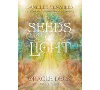 Seeds of Light Oracle Deck: (48 Full-Color Cards and 140-Page Full-Color Guidebook)