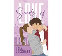 Seeds of Love: A Friends to Lovers, New Adult College Romance Book (University of Mountain Springs: A new adult college romance series)