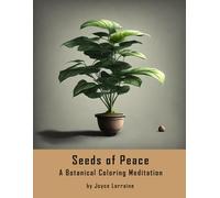 Seeds of Peace: A Botanical Coloring Meditation