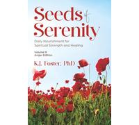 Seeds of Serenity: Volume III (Anger Edition)