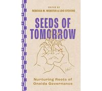 Seeds of Tomorrow: Nurturing Roots of Oneida Governance