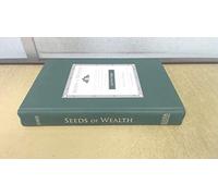Seeds of Wealth, a Step-by-step Program to Help Young Children Begin to Build Wealth and Sound Money Habits From an Early Age