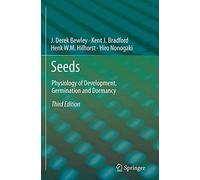 Seeds: Physiology of Development, Germination and Dormancy, 3rd Edition