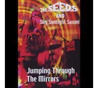 Seeds, the -& Sky Sunlight Saxon- - Jumping Through The Mirrors [DVD] [Region 1] [NTSC] [US Import]