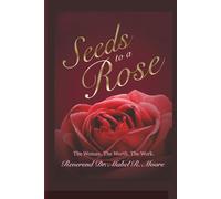 Seeds To A Rose: The Worth of the Woman's Transition