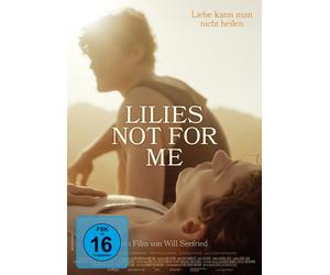 SEEFRIED, WILL - LILIES NOT FOR ME (DVD) Erin Kellyman Louis Hofmann