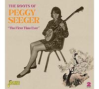 Seeger, Peggy - The Roots Of Peggy Seeger: The First Time Ever