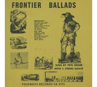Seeger Pete - Frontier Ballads