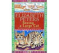 Seeing a Large Cat (Amelia Peabody)