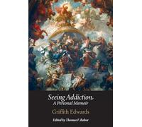 Seeing Addiction: A Personal Memoir