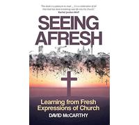 Seeing Afresh: Learning from Fresh Expressions of Church