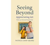Seeing Beyond: Appreciating Art - Observation, Beauty, and Hope