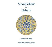 Seeing Christ in Nahum: The Severity of God (God Has Spoken)